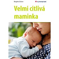 A very sensitive mother - Brigitte Schorr