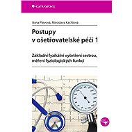Procedures in nursing care 1 - Ilona Plevová