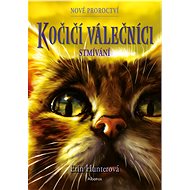 Kočičí válečníci: Nové proroctví (5) - Stmívání - Erin Hunterová