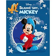 Disney - Sweet Dreams, Mickey - Collective  Multiple authors