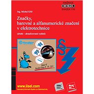 Značky, barevné a alfanumerické značení v elektrotechnice - Ing. Michal Kříž