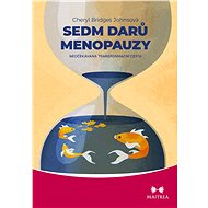 Sedm darů menopauzy - Cheryl Bridges Johns