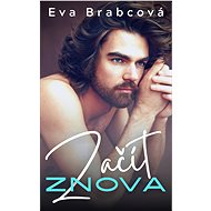 Začít znova - Eva Brabcová