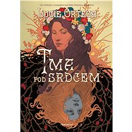 Tma pod srdcem - Lucie Ortega