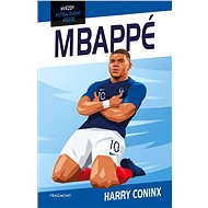 Hvězdy fotbalového hřiště - Mbappé - Harry Coninx