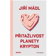 Přitažlivost planety Krypton - Jiří Mádl
