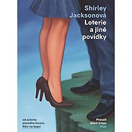 Loterie a jiné povídky - Shirley Jacksonová