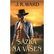 Sázka na vášeň - J.R. Ward