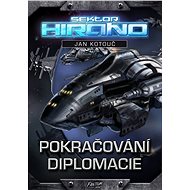 Pokračování diplomacie - Jan Kotouč