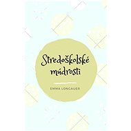 Stredoškolské múdrosti - Emma Longauer