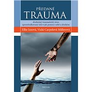 Předané trauma - Vicki Carpel Miller