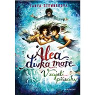 Alea - dívka moře: V zajetí přísahy - Tanya Stewnerová