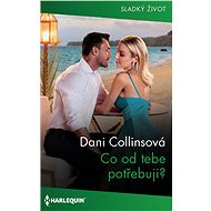 Co od tebe potřebuji? - Dani Collinsová