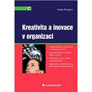 Creativity and innovation in the organisation - Emilie Franková