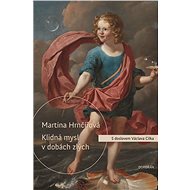 Klidná mysl v dobách zlých - Martina Hrnčířová