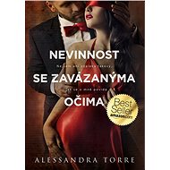 Nevinnost se zavázanýma očima - Alessandra Torre