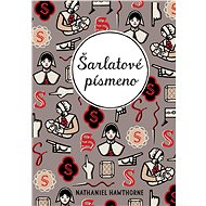 Šarlatové písmeno - Nathaniel Hawthorne
