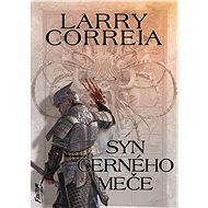 Son of the Black Sword - Larry Correia