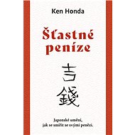Šťastné peníze - Ken Honda