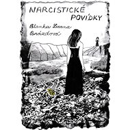 Narcistické povídky - Blanka Lesana Brázdová