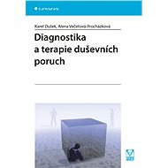 Diagnosis and therapy of mental disorders - Karel Dušek