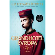 Grandhotel Evropa - Ilja Leonard Pfeijffer