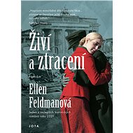 Živí a ztracení - Ellen Feldmanová