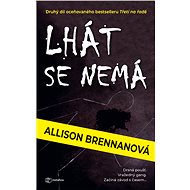 You're not supposed to lie - Allison Brennanová