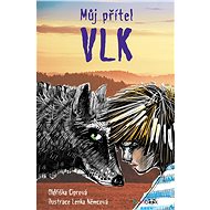My friend the wolf - Oldřiška Ciprová