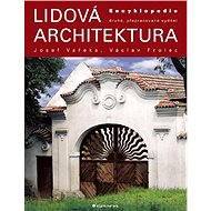 Lidová architektura - Václav Frolec  Josef Vařeka