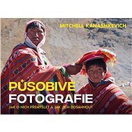 Působivé fotografie - Mitchell Kanashkevich