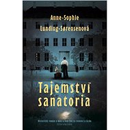 Tajemství sanatoria - Anne-Sophie Lunding-Sørensen