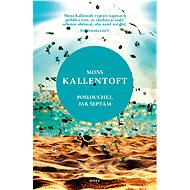 Poslouchej, jak šeptám - Mons Kallentoft