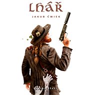 Lhář - kniha třetí - Jakub Ćwiek