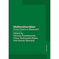 Multiculturalism - Martin Strouhal  Anna Mielczarek-Żejmo  Mariusz Kwiatkowski