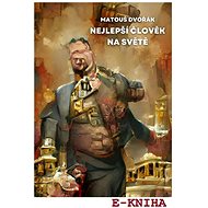 Nejlepší člověk na světě - Matouš Dvořák