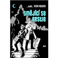 Smějící se bestie - Vilém Koubek