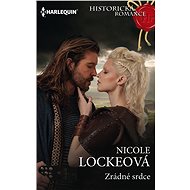 Zrádné srdce - Nicole Locke