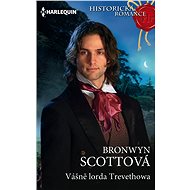 Vášně lorda Trevethowa - Bronwyn Scottová