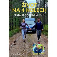 Life on 4 wheels - & Káťa Roman