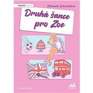 A second chance for Zoe - Michaela Schmiedlová