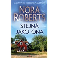 Stejná jako ona - Nora Roberts