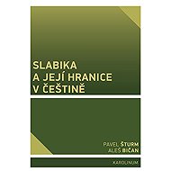 Slabika a její hranice v češtině - Pavel Šturm  Aleš Bičan