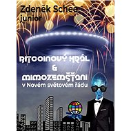 Bitcoinový král a mimozemšťani v Novém světovém řádu (NWO) - Zdeněk Schee