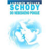 Schody do nebeského pokoje - Lubomír Müller