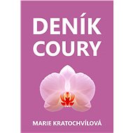 Deník coury - Marie Kratochvílová