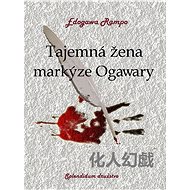 Tajemná žena markýze Ogawary - Edogawa Rampo