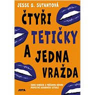 Čtyři tetičky a jedna vražda - Jesse Q. Sutanto