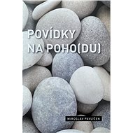 Povídky na poho(du) - Miroslav Pavlíček
