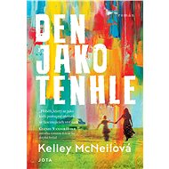 Den jako tenhle - Kelley McNeill